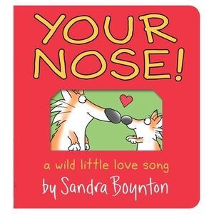 Your Nose!: Oversized Lap Board Book -- Sandra Boynton